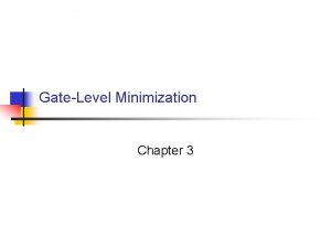 GateLevel Minimization Chapter 3 3 1 Introduction n