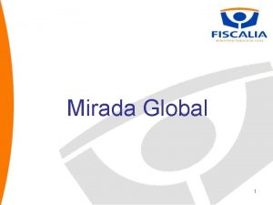 Mirada Global 1 Total de delitos ingresados por