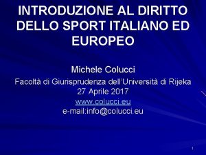 INTRODUZIONE AL DIRITTO DELLO SPORT ITALIANO ED EUROPEO