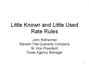 Little Known and Little Used Rate Rules John