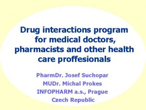 Drug interactions program for medical doctors pharmacists and
