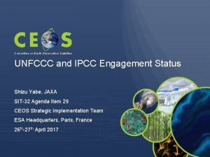 Committee on Earth Observation Satellites UNFCCC and IPCC