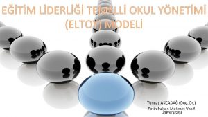 ETM LDERL TEMELL OKUL YNETM ELTOY MODEL Tuncay