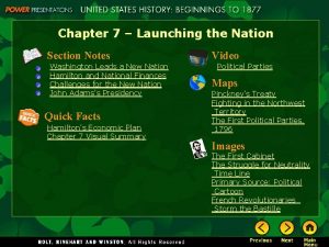 Chapter 7 Launching the Nation Section Notes Washington