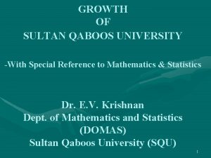 GROWTH OF SULTAN QABOOS UNIVERSITY With Special Reference