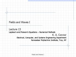 Fields and Waves I Lecture 13 Laplaces and