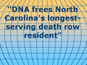 DNA frees North Carolinas longestserving death row resident