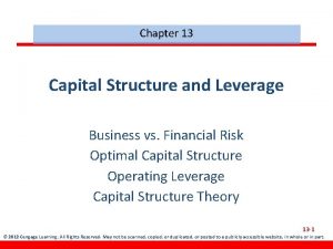 Chapter 13 Capital Structure and Leverage Business vs