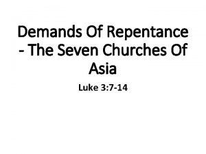 Demands Of Repentance The Seven Churches Of Asia