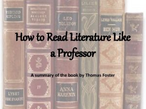 How to Read Literature Like a Professor A