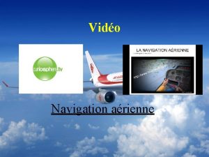Vido Navigation arienne Navigation arienne Dfinition de navigation