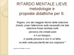 RITARDO MENTALE LIEVE metodologie e proposte didattiche per