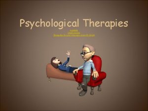 Psychological Therapies example crash course Bring Me To