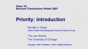 Class 10 Secured Transactions Winter 2021 Priority Introduction