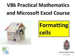 VBk Practical Mathematics and Microsoft Excel Course Formatting