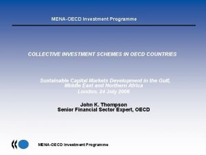 MENAOECD Investment Programme COLLECTIVE INVESTMENT SCHEMES IN OECD