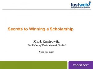 Secrets to Winning a Scholarship Mark Kantrowitz Publisher