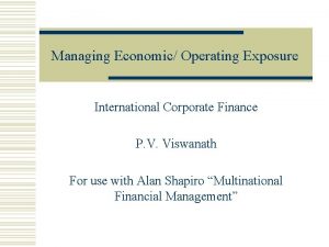 Managing Economic Operating Exposure International Corporate Finance P