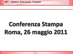 SIT Sistema Informativo Trapianti Conferenza Stampa Roma 26