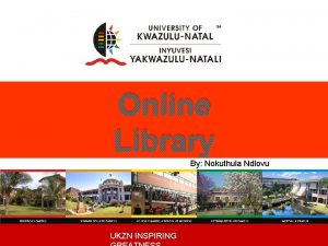 Online Library By Nokuthula Ndlovu UKZN INSPIRING Introduction