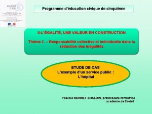 Programme dducation civique de cinquime IILGALIT UNE VALEUR