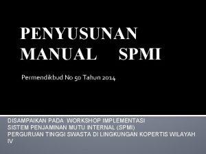 PENYUSUNAN MANUAL SPMI Permendikbud No 50 Tahun 2014
