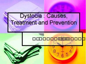 Dystocia Causes Treatment and Prevention References Arthurs Veterinary