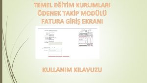 TEMEL ETM KURUMLARI DENEK TAKP MODL FATURA GR