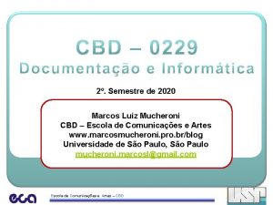 2 Semestre de 2020 Marcos Luiz Mucheroni CBD