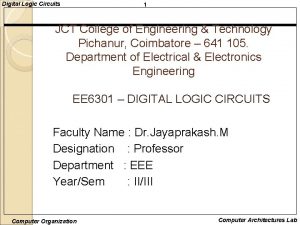 Digital Logic Circuits 1 JCT College of Engineering