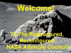 Welcome To The Restructured Reconfigured NASA Advisory Council