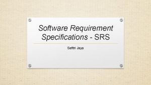 Software Requirement Specifications SRS Safitri Jaya Pengertian Software