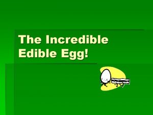 The Incredible Egg Fast facts High in protein