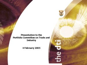 Presentation to the Portfolio Committee on Trade and