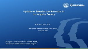 Update on Measles and Pertussis in Los Angeles