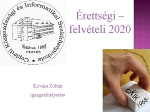 rettsgi felvteli 2020 Kovcs Zoltn igazgathelyettes 1 PONTHATROK