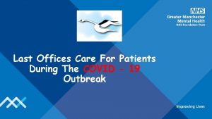 Last Offices Care For Patients During The COVID