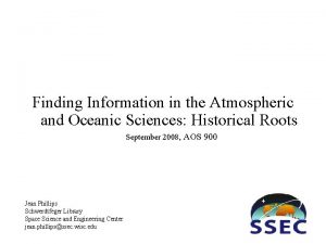 Finding Information in the Atmospheric and Oceanic Sciences