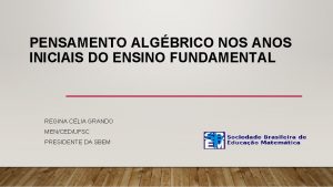 PENSAMENTO ALGBRICO NOS ANOS INICIAIS DO ENSINO FUNDAMENTAL