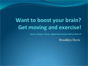 Want to boost your brain Get moving and