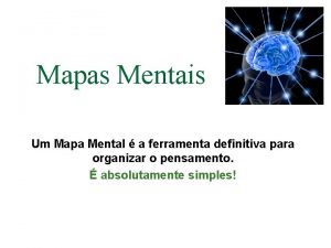 Mapas Mentais Um Mapa Mental a ferramenta definitiva