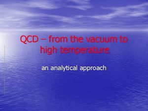 QCD from the vacuum to high temperature an