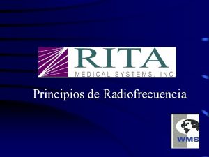 Principios de Radiofrecuencia Principios de RF Produccin de