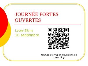 JOURNE PORTES OUVERTES Lyce Elkins 10 septembre QR