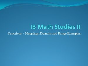 IB Math Studies II Functions Mappings Domain and