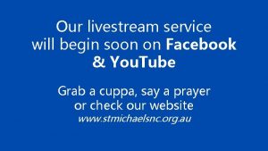 Our livestream service will begin soon on Facebook