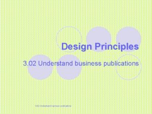 Design Principles 3 02 Understand business publications Five