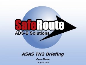 ASAS TN 2 Briefing Cyro Stone 15 April
