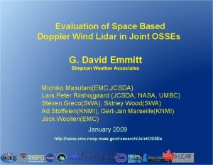 Evaluation of Space Based Doppler Wind Lidar in