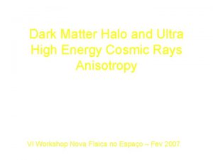 Dark Matter Halo and Ultra High Energy Cosmic